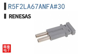 R5F2LA67ANFA#30