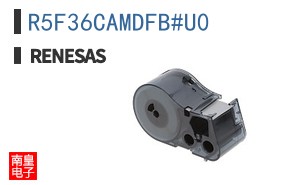 R5F36CAMDFB#U0