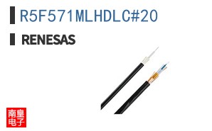 R5F571MLHDLC#20